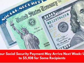 Your Social Security Payment May Arrive Next Week: Up to $5,108 for Some Recipients