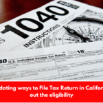 IRS is updating ways to File Tax Return in California: Find out the eligibility