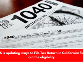 IRS is updating ways to File Tax Return in California: Find out the eligibility