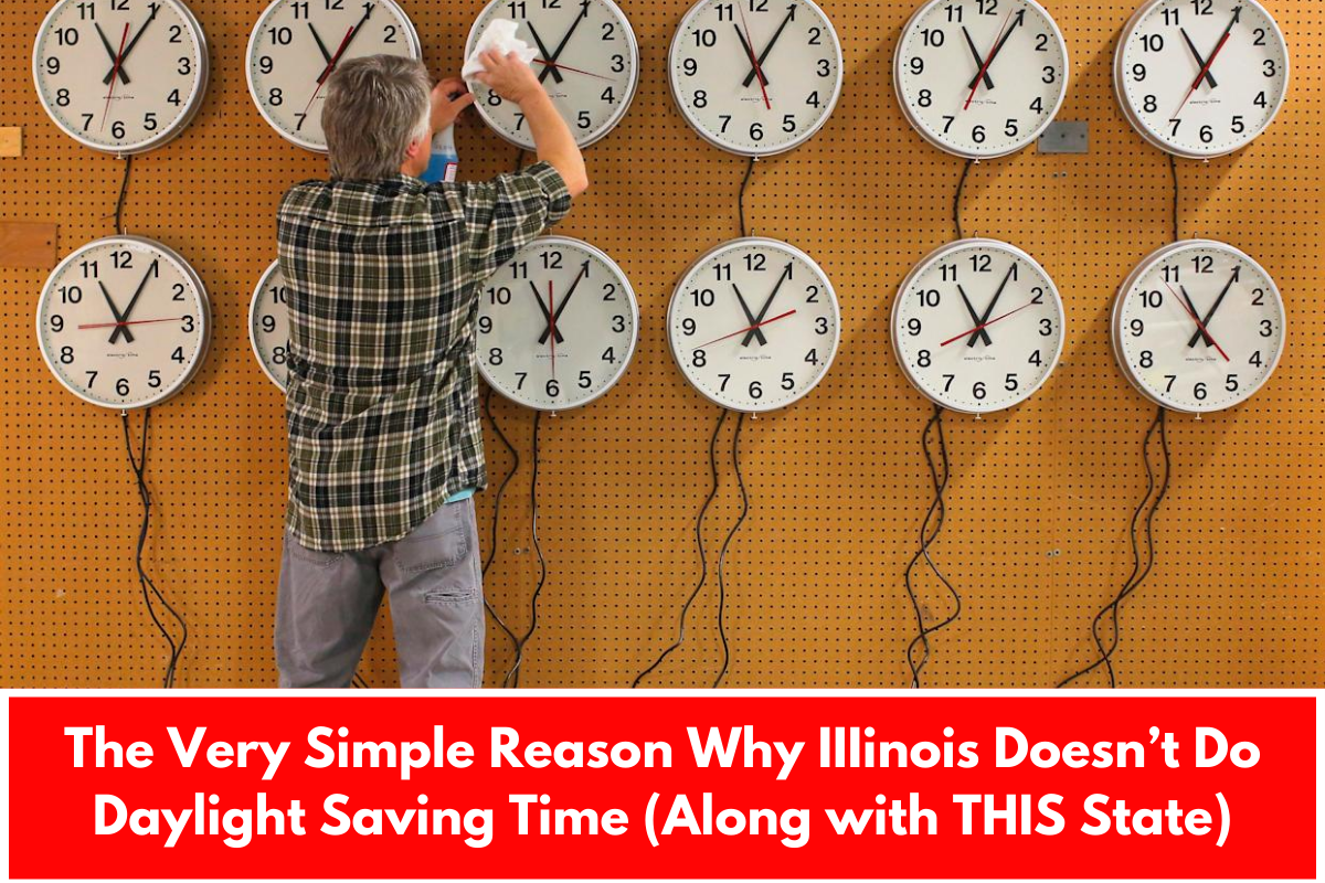 The Very Simple Reason Why IIIinois Doesn’t Do Daylight Saving Time (Along with THIS State)