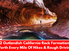 12 Outlandish California Rock Formations Worth Every Mile Of Hikes & Rough Driving