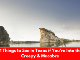 11 Things to See in Texas if You’re Into the Creepy & Macabre