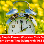 The Very Simple Reason Why New York Doesn’t Do Daylight Saving Time (Along with THIS State)