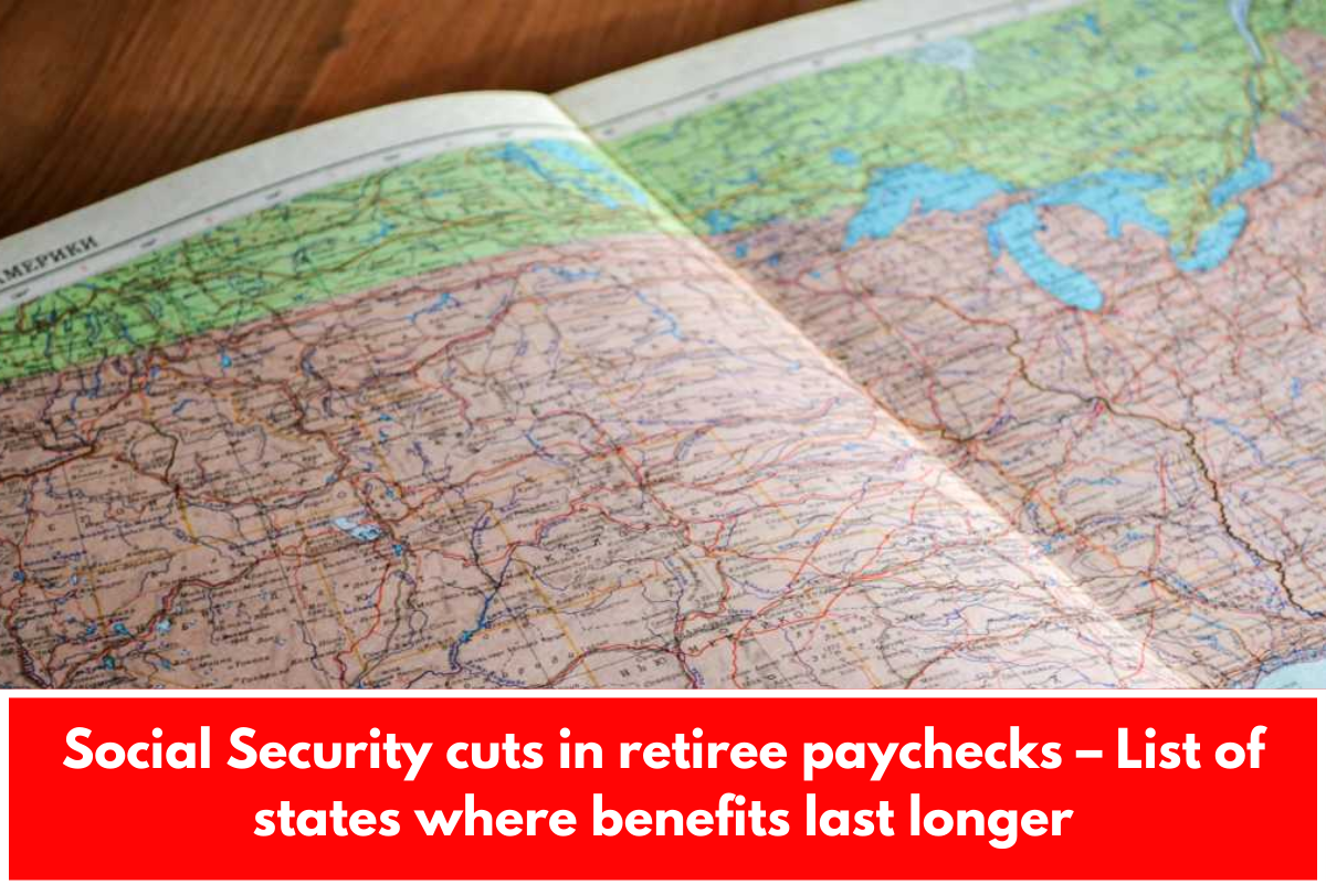 Social Security cuts in retiree paychecks – List of states where benefits last longer