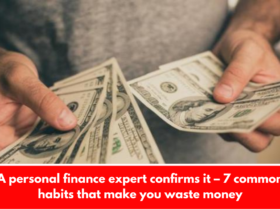 A personal finance expert confirms it – 7 common habits that make you waste money