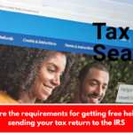 These are the requirements for getting free help when sending your tax return to the IRS