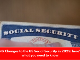 BIG Changes to the US Social Security in 2025: here’s what you need to know