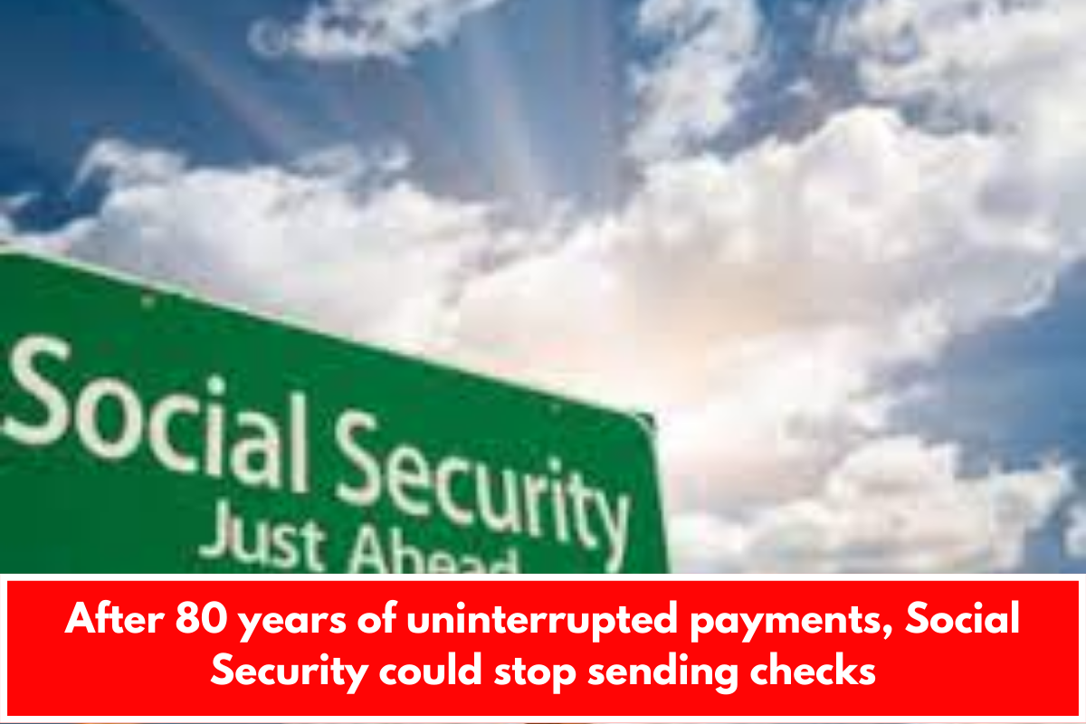 After 80 years of uninterrupted payments, Social Security could stop sending checks