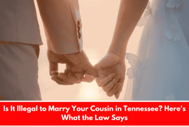 Is It Illegal to Marry Your Cousin in Tennessee? Here's What the Law Says