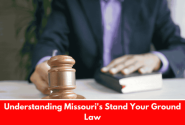 Understanding Missouri's Stand Your Ground Law