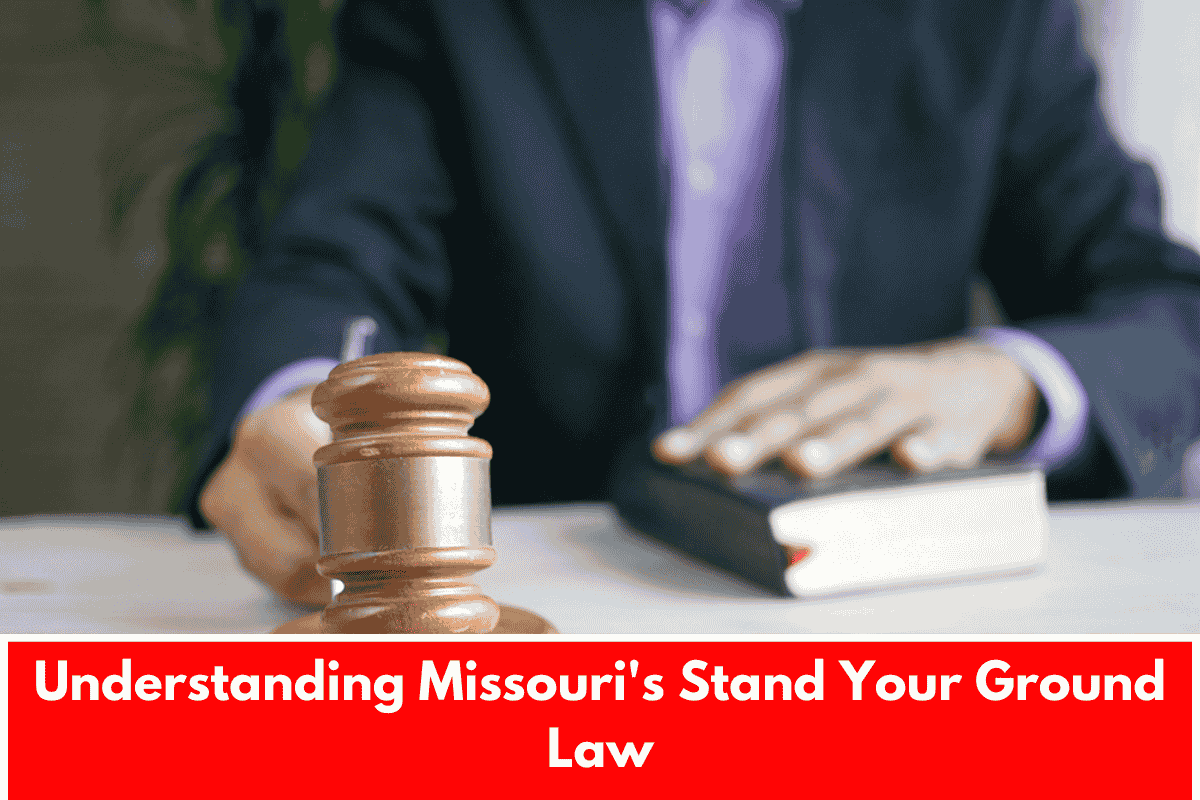 Understanding Missouri's Stand Your Ground Law