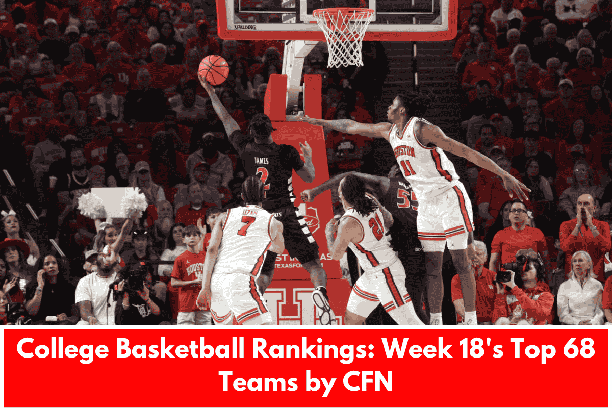 College Basketball Rankings: Week 18's Top 68 Teams by CFN