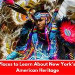 8 Best Places to Learn About New York’s Native American Heritage