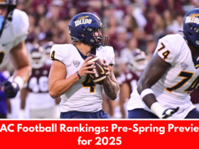 MAC Football Rankings: Pre-Spring Preview for 2025