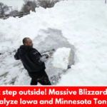 Do not step outside! Massive Blizzard Set to Paralyze Iowa and Minnesota Tonight