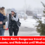 Winter Storm Alert: Dangerous travel in Iowa, Minnesota, and Nebraska until Wednesday