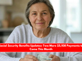 Social Security Benefits Updates Two More $5,108 Payments to Come This Month