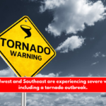 The Midwest and Southeast are experiencing severe weather including a tornado outbreak.