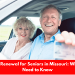 License Renewal for Seniors in Missouri: What You Need to Know