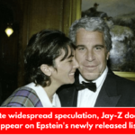 Despite widespread speculation, Jay-Z does not appear on Epstein's newly released list