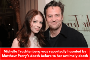 Michelle Trachtenberg was reportedly haunted by Matthew Perry's death before to her untimely death