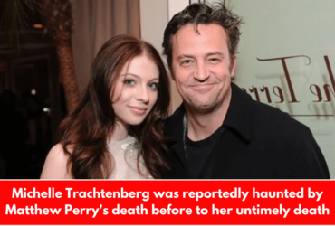 Michelle Trachtenberg was reportedly haunted by Matthew Perry's death before to her untimely death