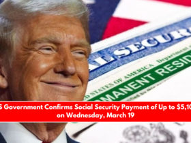 US Government Confirms Social Security Payment of Up to $5,108 on Wednesday, March 19