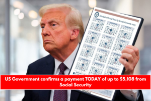 US Government confirms a payment TODAY of up to $5,108 from Social Security