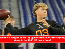 What Will Happen to the Top Quarterbacks After Free Agency Moves in the 2025 NFL Mock Draft